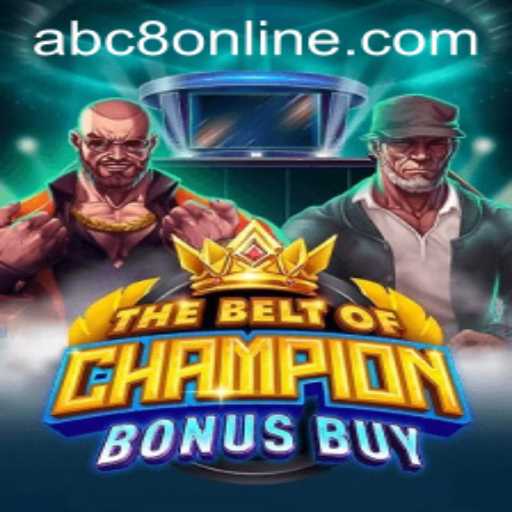 TheBeltOfChampionBonusBuy: A New Era in Gaming with ABC8