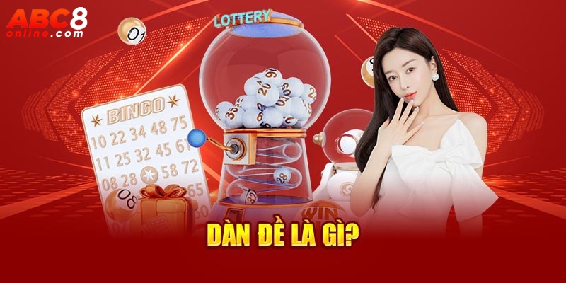 Dàn đề là gì?