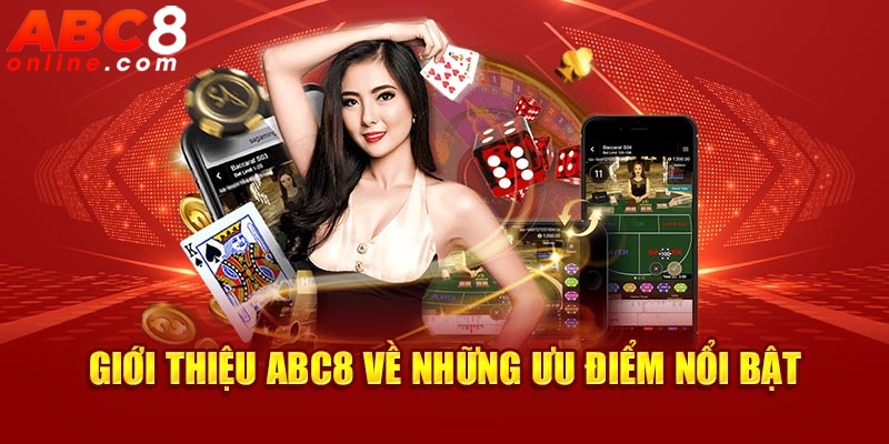 Giới thiệu những điểm nổi bật của Abc8
