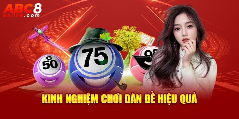 Chia sẻ kinh nghiệm chơi dàn đề hiệu quả nhất từ cao thủ