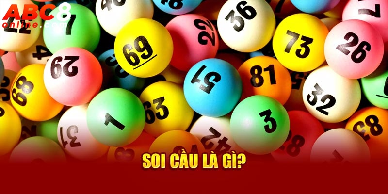 Soi cầu là gì?